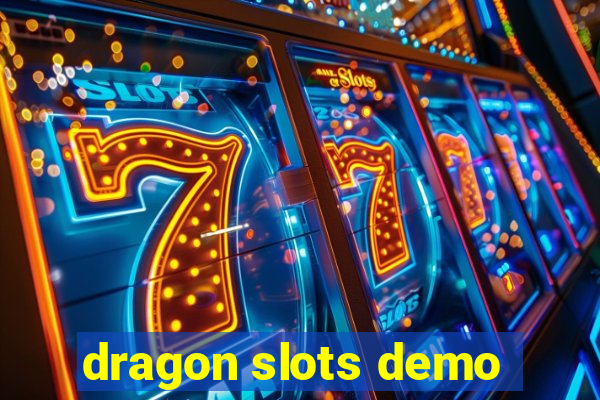 dragon slots demo