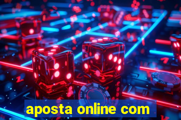 aposta online com