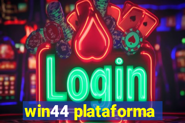 win44 plataforma