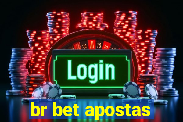 br bet apostas