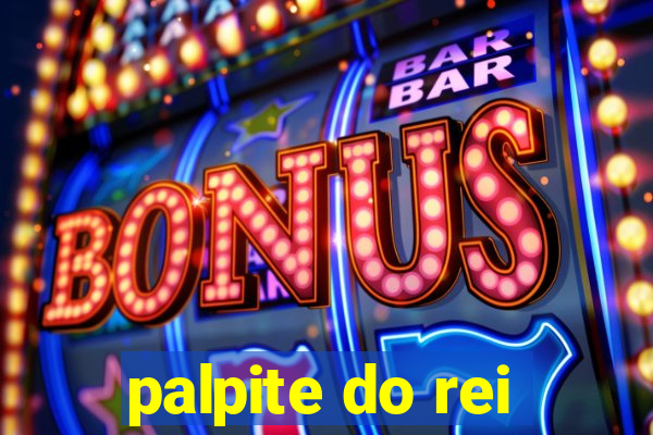 palpite do rei