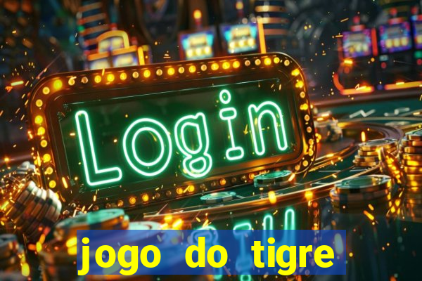 jogo do tigre gratis teste