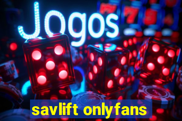 savlift onlyfans