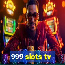 999 slots tv