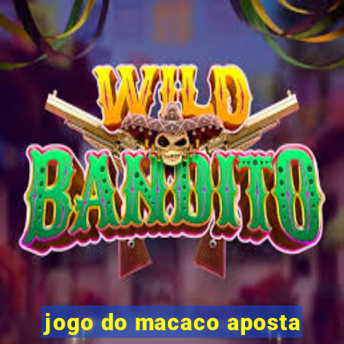 jogo do macaco aposta