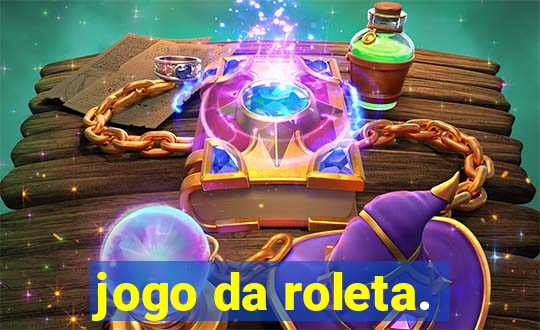 jogo da roleta.