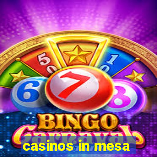 casinos in mesa