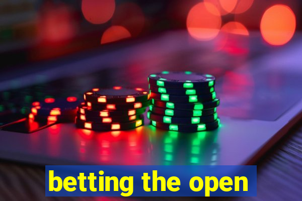 betting the open