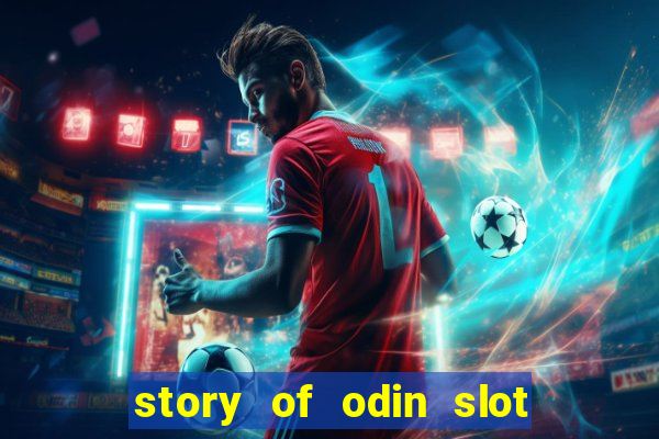 story of odin slot free play