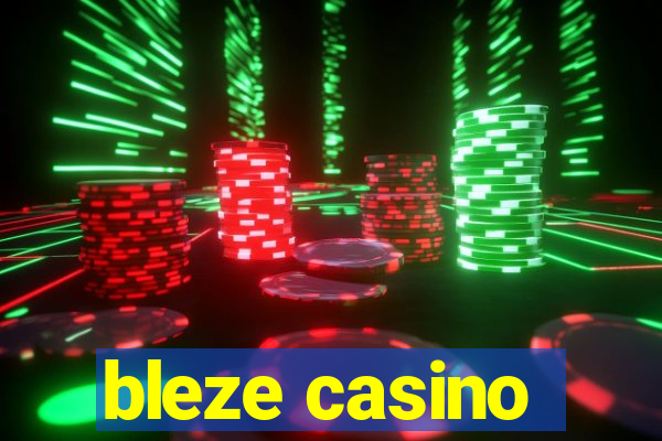 bleze casino