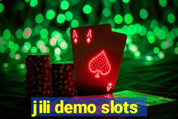 jili demo slots