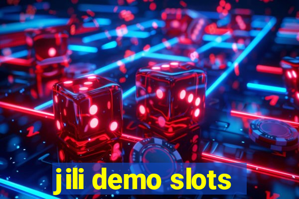 jili demo slots