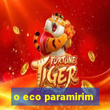 o eco paramirim