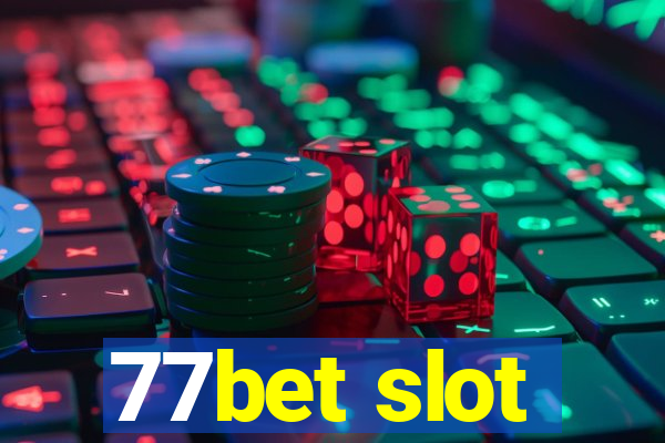 77bet slot