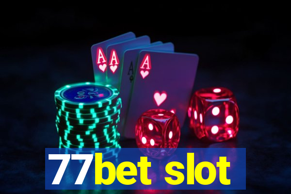 77bet slot