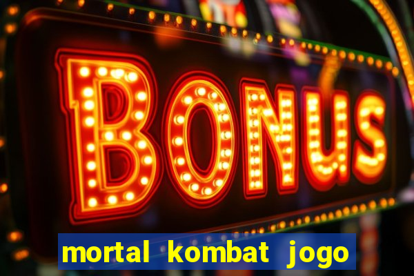 mortal kombat jogo para pc