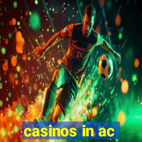 casinos in ac