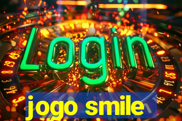 jogo smile