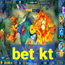 bet kt