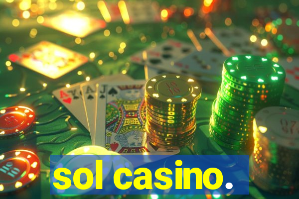 sol casino.