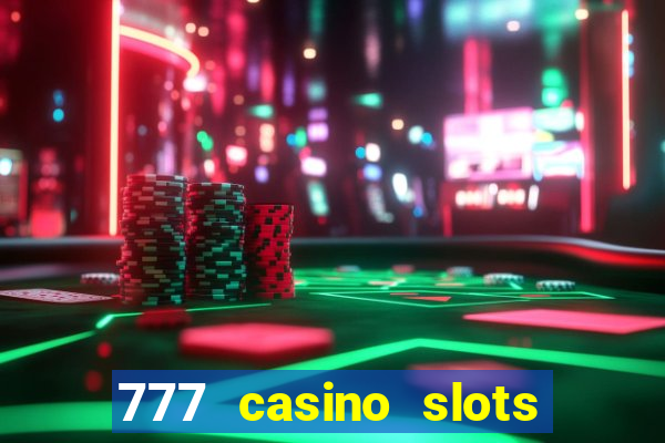 777 casino slots and roulette