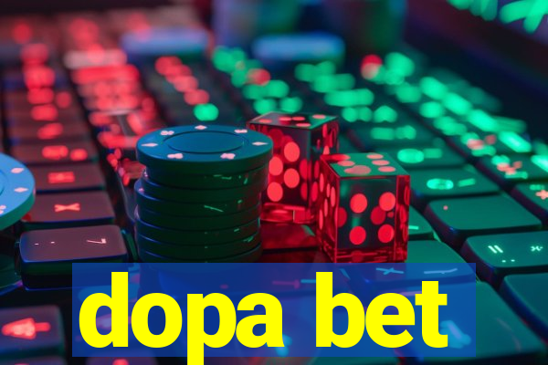 dopa bet