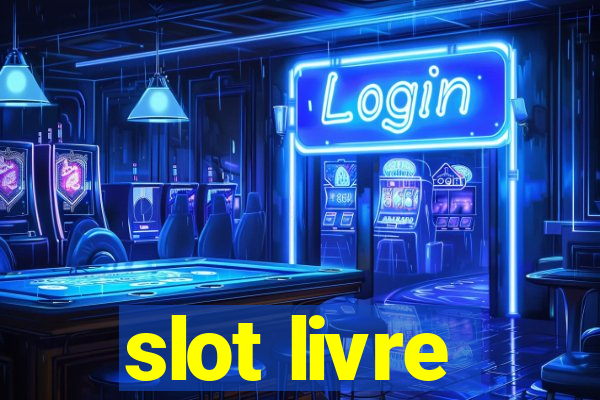 slot livre