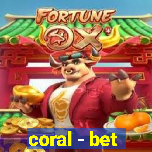 coral - bet