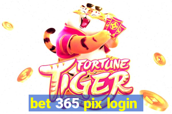 bet 365 pix login