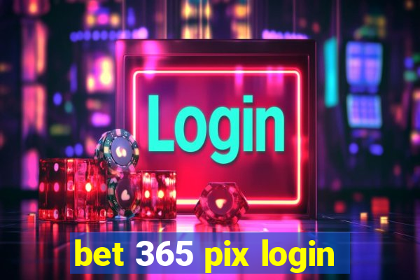 bet 365 pix login