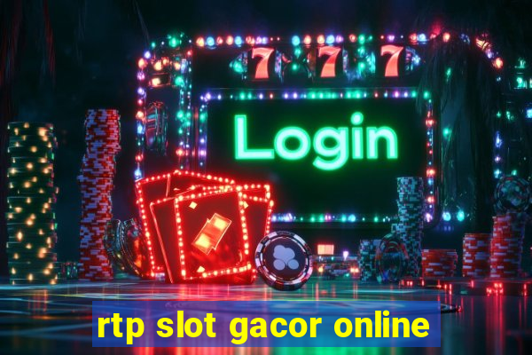 rtp slot gacor online