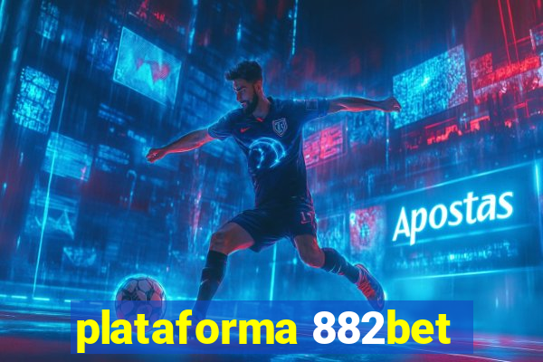 plataforma 882bet