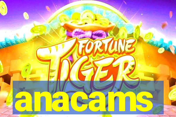 anacams