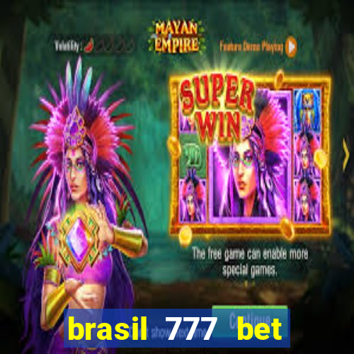 brasil 777 bet como jogar