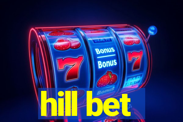 hill bet