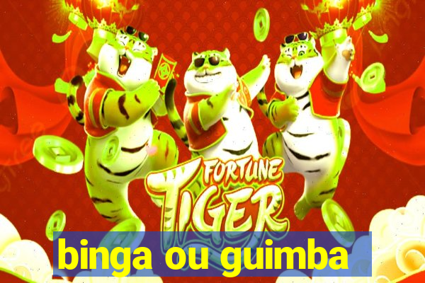 binga ou guimba