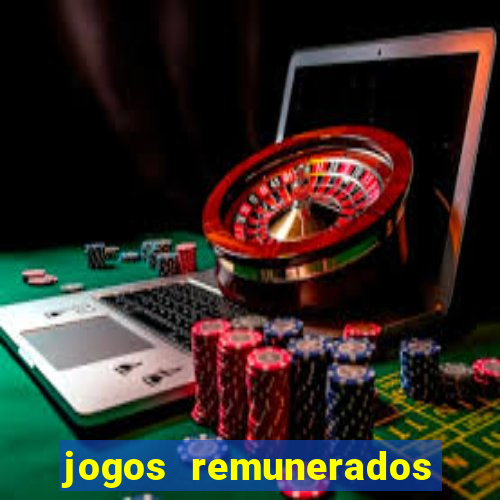 jogos remunerados para ganhar dinheiro