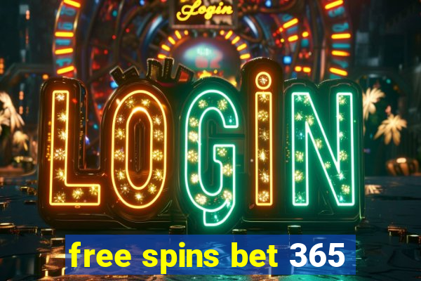 free spins bet 365