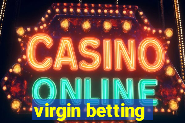 virgin betting