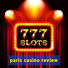 paris casino review