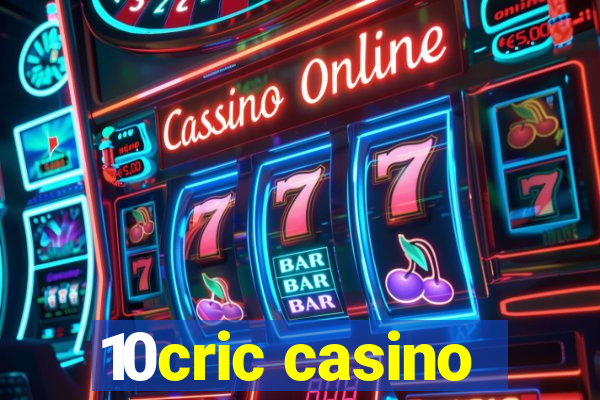 10cric casino