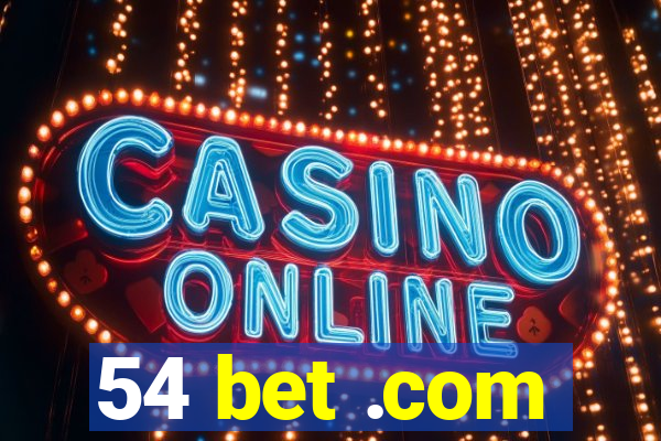 54 bet .com