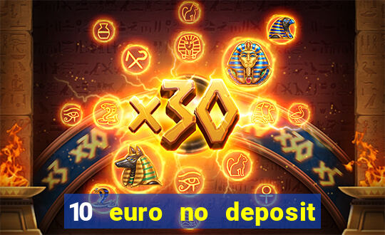 10 euro no deposit casino 2023