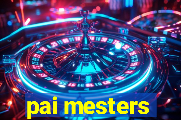 pai mesters