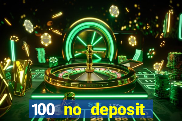 100 no deposit casino bonus codes