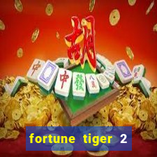 fortune tiger 2 demo free