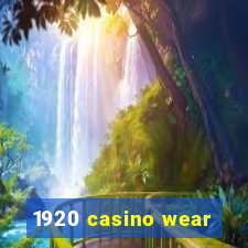 1920 casino wear