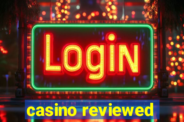 casino reviewed