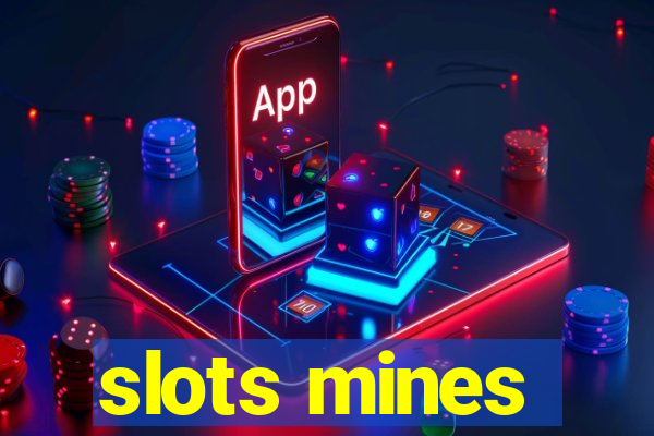 slots mines