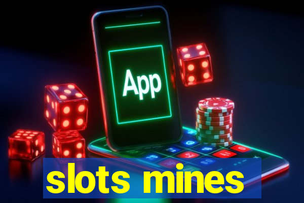 slots mines